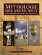 Die Mythologie der Neuen Welt