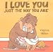 I Love You Just the Way You are (Bartholomew & George)