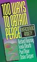 100 Ways to Obtain Peace: Overcoming Anxiety