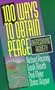 100 Ways to Obtain Peace: Overcoming Anxiety