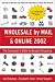 Wholesale by Mail & Online 2002: The Consumer's Bible to Bargain Shopping (Bargain Buyers Guide)