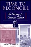 Time to Reconcile: The Odyssey of a Southern Baptist