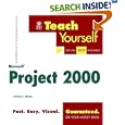 Teach Yourself Microsoft Project 2000 (Teach Yourself (IDG))