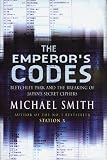 The Emperor's Codes: Bletchley Park's Role in Breaking Japan's Secret Ciphers