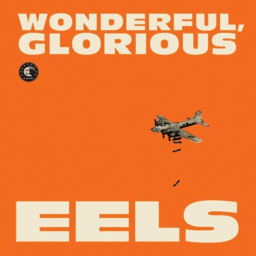 Eels - Wonderful, Glorious (Deluxe Edition) CD2 - Zortam Music