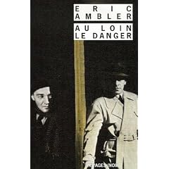 Au loin, le danger