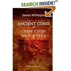 Click here to buy Ancient Coins of Greek Cities and Kings: From Various... by  James Millingen.