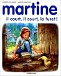 Martine, il court, il court, le furet!
