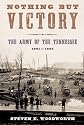 Nothing but Victory: The Army of the Tennessee, 1861-1865