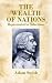 The Wealth of Nations: Representative Selections (Dover Value Editions)