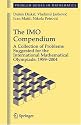 The IMO Compendium: A Collection of Problems Suggested for The International Mathematical Olympiads: 1959-2004 (Problem Books in Mathematics)