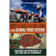 Ethical Sourcing in the Global Food System: Stephanie Barrientos, Catherine Dolan