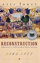 Reconstruction: America's Unfinished Revolution, 1863-1877