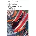 Monsieur Malauss�ne au th��tre