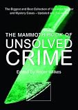 The Mammoth Book of Unsolved Crimes