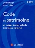 Livre Travail : Code du patrimoine et autres textes relatifs aux biens culturels