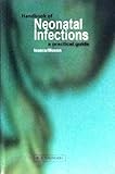 Handbook of neonatal infections : a practical guide