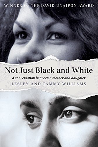 Not Just Black and White, by Lesley Williams, Tammy Williams