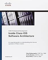 Inside Cisco IOS Software Architecture (CCIE Professional Development Series) Inside Cisco IOS Software Architecture (CCIE Professional Development Series)