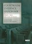Courtroom Evidence Handbook, Student Edition 2009-2010 (Academic Coursebook)