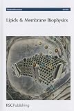 Lipids & membrane biophysics : Burlington House, London, UK 11-13 September 2012