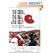 The Good, the Bad, and the Ugly Cincinnati Reds: Heart-Pounding, Jaw-Dropping, and Gut-Wrenching Moments from Cincinnati Reds History (The Good, the Bad, and the Ugly) (The Good, the Bad, & the Ugly)