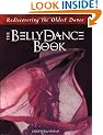 The Belly Dance Book: Rediscovering the Oldest Dance