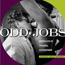 Odd Jobs: Portraits of Unusual Occupations