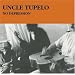 Uncle Tupelo, Son Volt and Of Course Wilco!!!