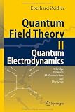 Quantum Field Theory II: Quantum Electrodynamics: A Bridge between Mathematicians and Physicists
