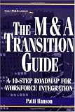 The M&A Transition Guide: A 10-Step Roadmap for Workforce Integration