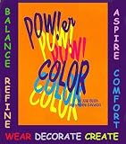 Power Color Volume 3. How to Balance and Change Your Life with Color Power Color Volume 3. How to Balance and Change Your Life with Color