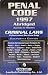 Penal Code 1997 Abridged, Criminal Laws (Enforcement Sections Only) California Editio...