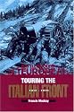 Touring the Italian Front 1917-1919 (Battleground Europe)