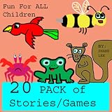20 PACK STORIES AND GAMES (Children's Picture Books) Great for Beginner Readers and Bedtime Stories