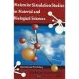 Molecular Simulation Studies in Material and Biological Sciences by  Kholmirzo Kholmurodov