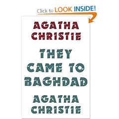 They Came to Baghdad (Agatha Christie Facsimile Edtn)