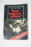 Dad, Help Me Please