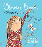 Clarice Bean, Guess Whos Babysitting