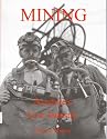 Mining, Ayrshire's Lost Industry: An Illustrated History of the Mines and Miners of Ayrshire and Upper Nithsdale
