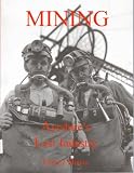 Mining : Ayrshire's lost industry : an illustrated history of the mines and miners of Ayrshire and Upper Nithsdale
