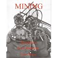 Mining, Ayrshire's Lost Industry: An Illustrated History of the Mines and Miners of Ayrshire and Upper Nithsdale