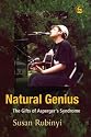 Natural Genius: The Gifts of Asperger's Syndrome