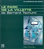 Le Parc de la Villette de Bernard Tschumi