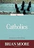 Catholics (The Loyola Classics Series)