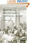 Power and Eroticism in Imperial Rome