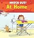 Watch Out! at Home