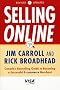 Selling Online: Canada's Bestselling Guide to Becoming a Successful E-Commerce Merchant