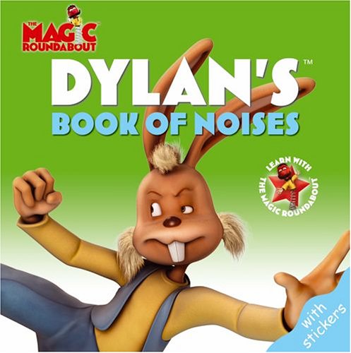 Dylan's Book of Noises (Magic Roundabout)