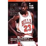 Blood on the Horns: The Long Strange Ride of Michael Jordan's Chicago Bulls book cover